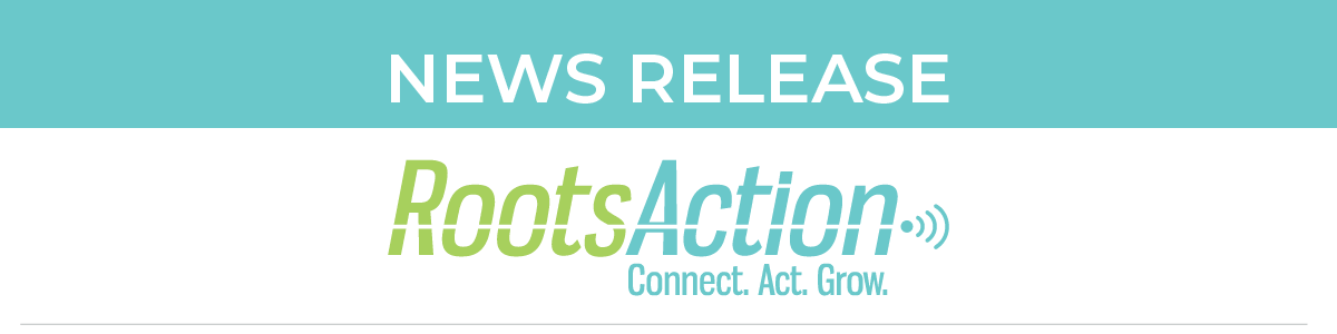 RootsAction news release graphic